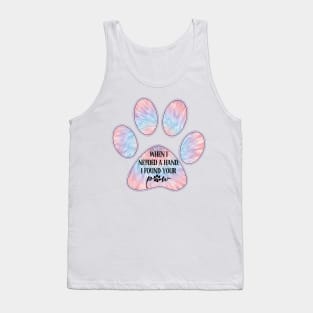 When I needed a hand I found your paw Tank Top